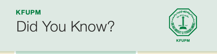 KFUPM - Did You Know